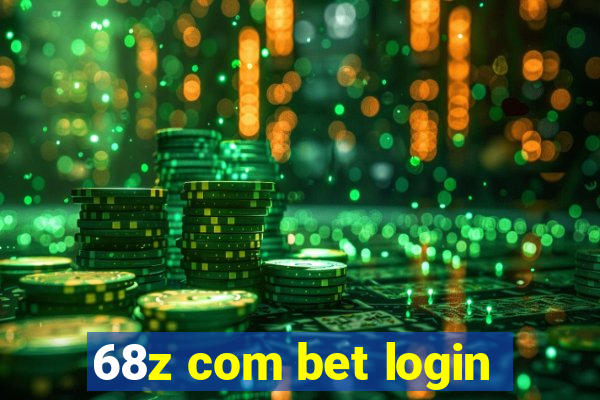 68z com bet login